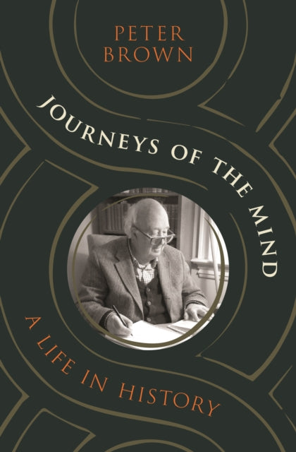 Journeys of the Mind: A Life in History