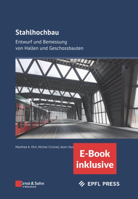 Stahlhochbau: Entwurf und Bemessung von Hallen und Geschossbauten (inkl. E-Book als PDF)