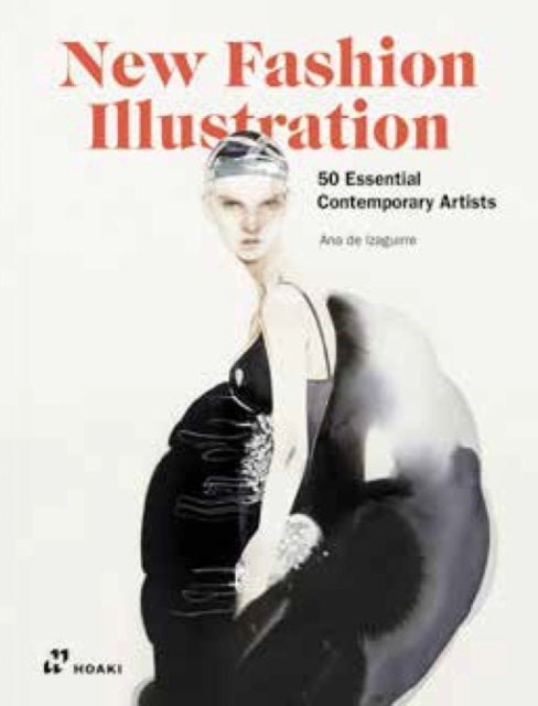 New Fashion Illustration: 50 Essential Contemporary Artists