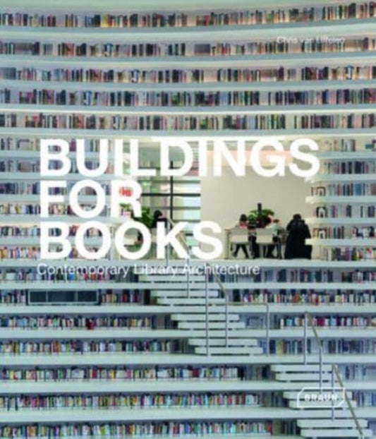 Buildings for Books: Contemporary Library Architecture