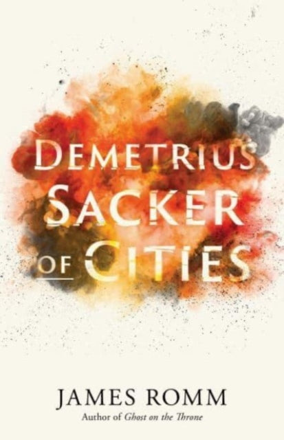 Demetrius: Sacker of Cities
