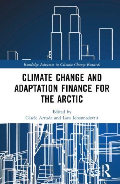 Climate Change Adaptation and Green Finance: The Arctic and Non-Arctic World