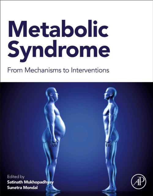 Metabolic Syndrome: From Mechanisms to Interventions