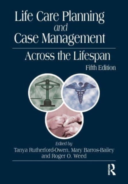 Life Care Planning and Case Management Across the Lifespan