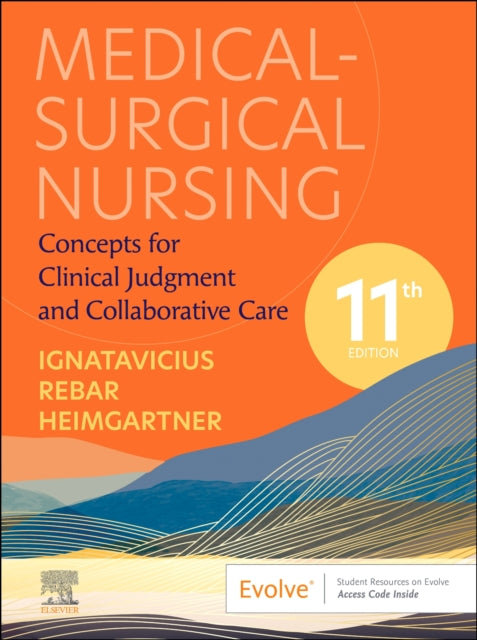 Medical-Surgical Nursing: Concepts for Clinical Judgment and Collaborative Care