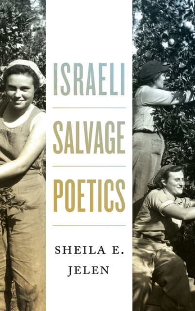 Israeli Salvage Poetics