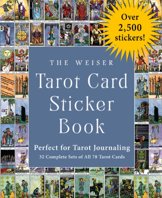 The Weiser Tarot Card Sticker Book: Perfect for Tarot Journaling Over 2,500 Stickers - 32 Complete Sets of All 78 Tarot Cards