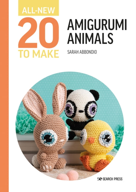 All-New Twenty to Make: Amigurumi Animals