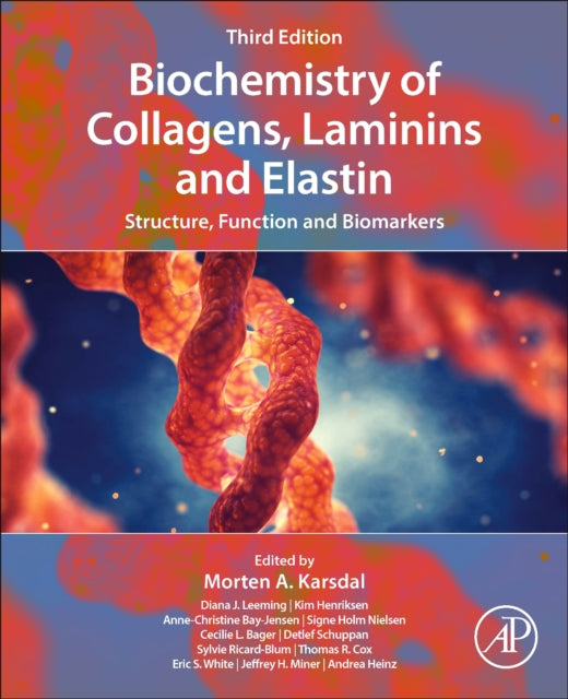 Biochemistry of Collagens, Laminins and Elastin: Structure, Function and Biomarkers
