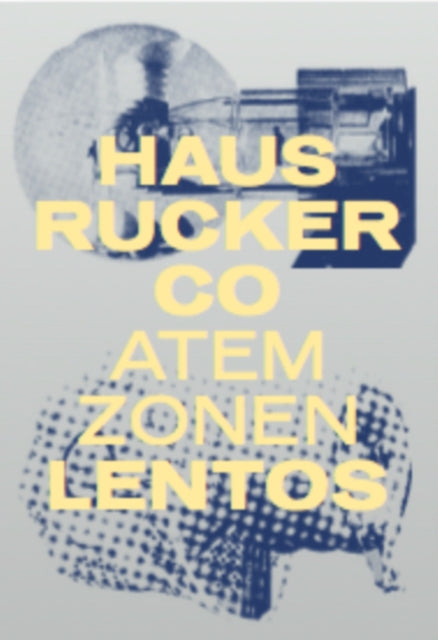 Haus-Rucker Co: Breathing Zones: The Legacy of Zamp Kelp. / Atemzonen: Der Vorlass Zamp Kelp