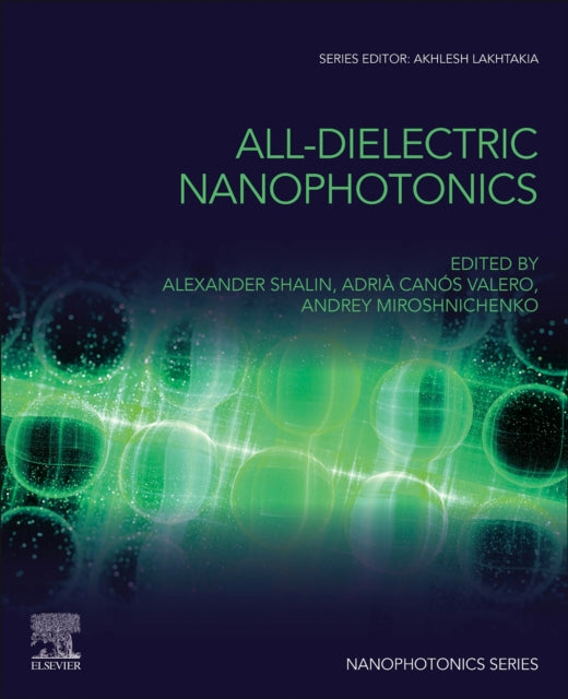 All-Dielectric  Nanophotonics