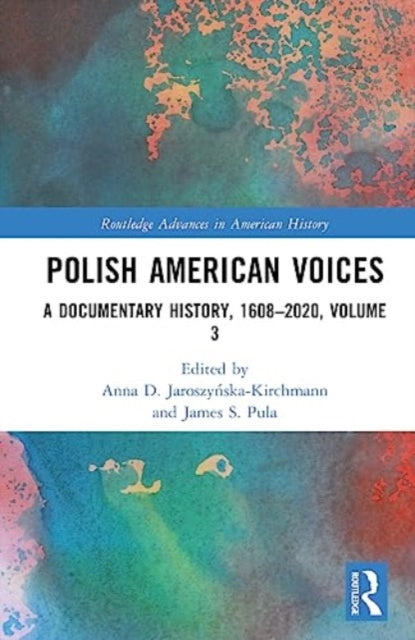 Polish American Voices: A Documentary History, 1608–2020