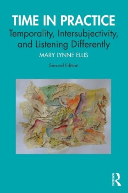 Time in Practice: Temporality, Intersubjectivity, and Listening Differently