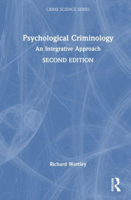 Psychological Criminology: An Integrative Approach