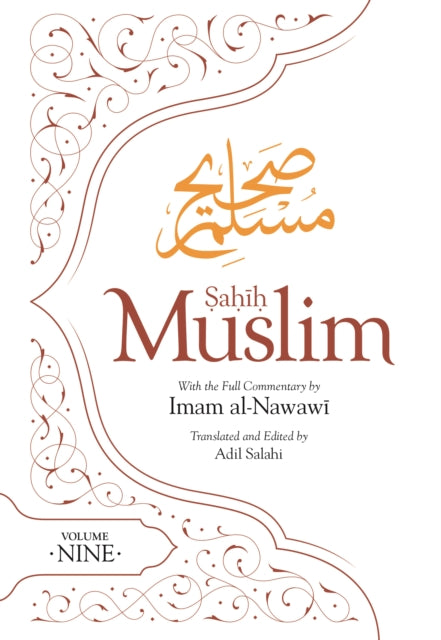 Sahih Muslim (Volume 9): with the Full Commentary by Imam Nawawi