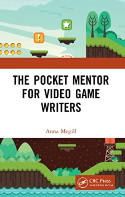 The Pocket Mentor for Video Game Writers