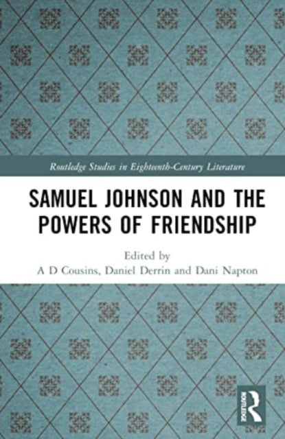 Samuel Johnson and the Powers of Friendship