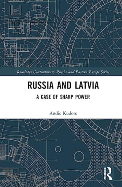 Russia and Latvia: A Case of Sharp Power