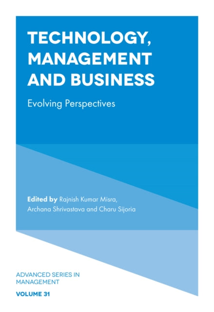 Technology, Management and Business: Evolving Perspectives