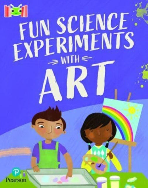 Bug Club Reading Corner Age 7-11 Fun Science Experiments with Art