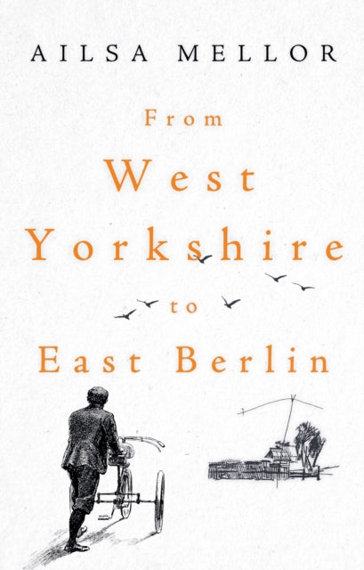 From West Yorkshire to East Berlin