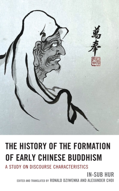 The History of the Formation of Early Chinese Buddhism: A Study on Discourse Characteristics