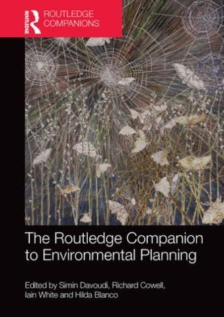 The Routledge Companion to Environmental Planning