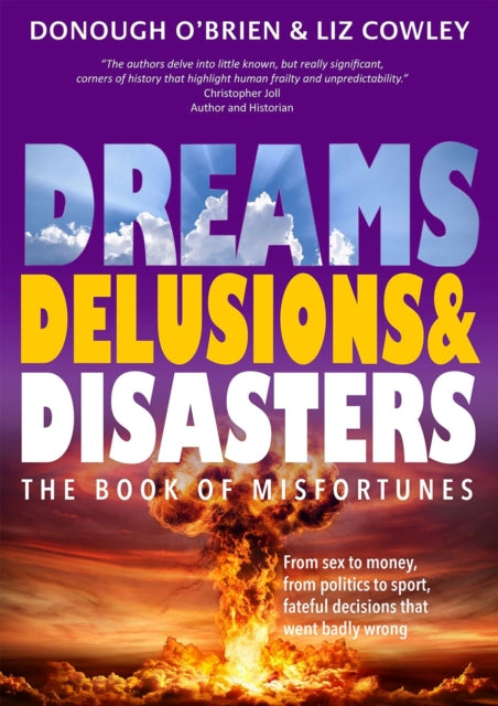 Dreams, Delusions & Disasters: The Book of Misfortunes