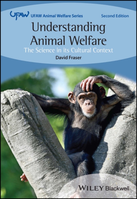 Understanding Animal Welfare: The Science in its Cultural Context