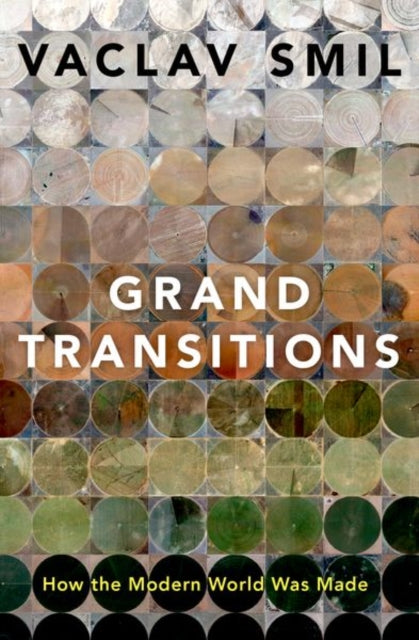 Grand Transitions: How the Modern World Was Made