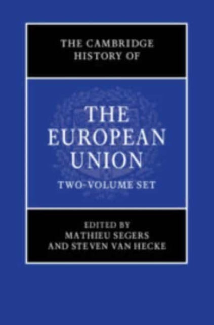 The Cambridge History of the European Union 2 Volume Hardback Set