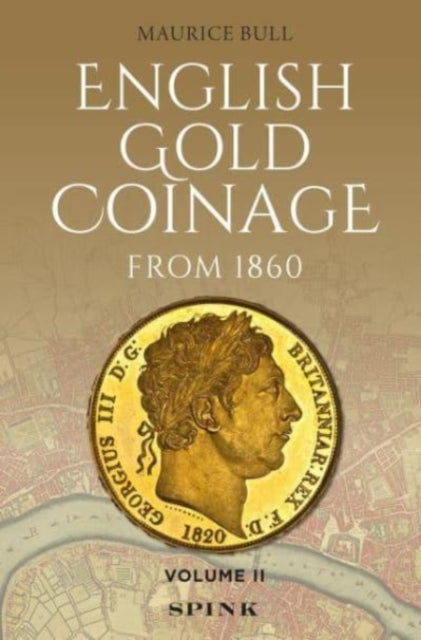 English Gold Coinage Volume II: Volume II