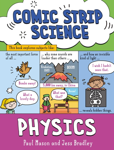 Comic Strip Science: Physics: The science of forces, energy and simple machines