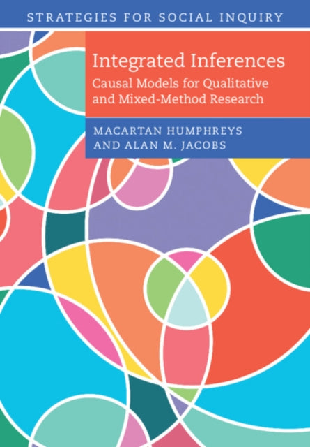 Integrated Inferences: Causal Models for Qualitative and Mixed-Method Research