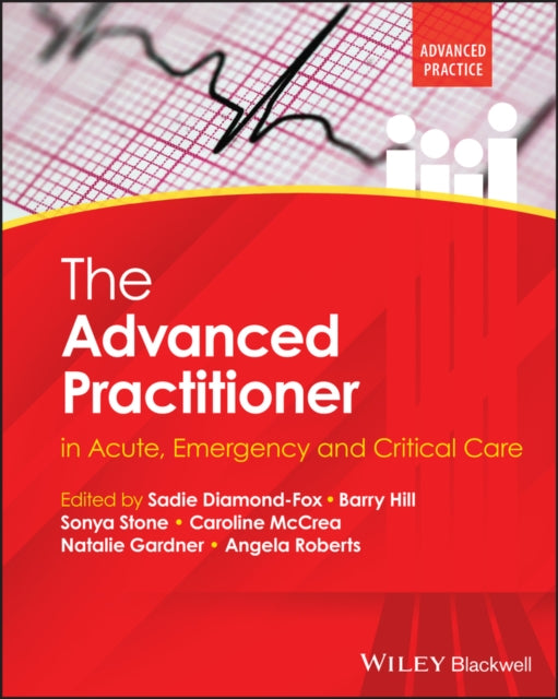 The Advanced Practitioner in Acute, Emergency and Critical Care