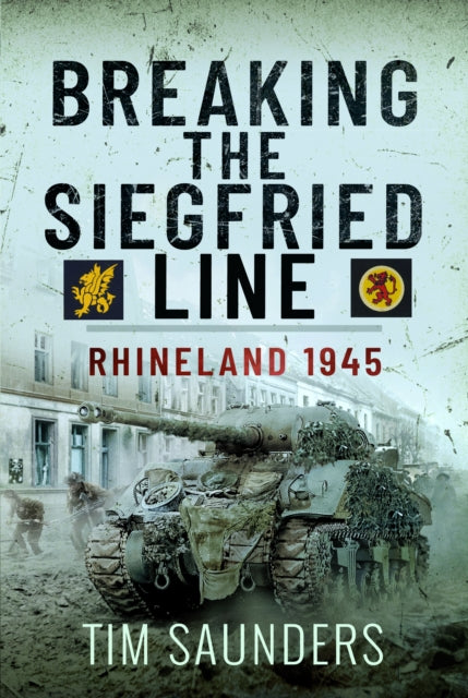 Breaking the Siegfried Line: Rhineland, February 1945