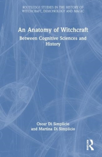 An Anatomy of Witchcraft: Between Cognitive Sciences and History