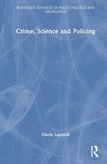 Crime, Science and Policing