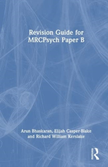 Revision Guide for MRCPsych Paper B