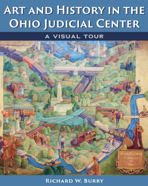 Art and History in the Ohio Judicial Center: A Visual Tour