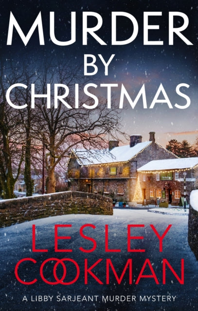 Murder by Christmas: A Libby Sarjeant Murder Mystery