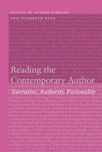 Reading the Contemporary Author: Narrative, Authority, Fictionality