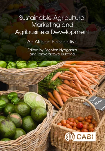 Sustainable Agricultural Marketing and Agribusiness Development: An African Perspective