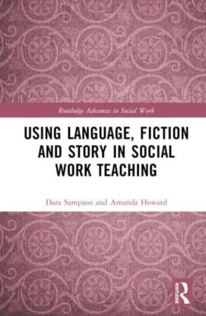 Using Language, Fiction, and Story in Social Work Education