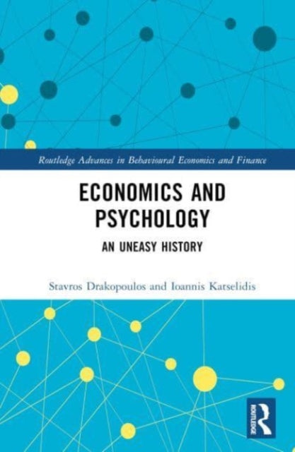 Economics and Psychology: An Uneasy History