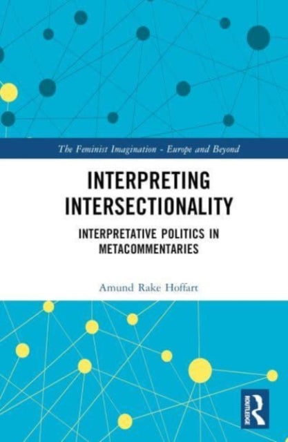 Interpreting Intersectionality: Interpretative Politics in Metacommentaries