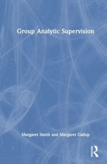 Group Analytic Supervision