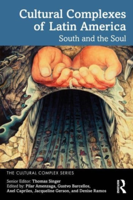 Cultural Complexes of Latin America: South and the Soul