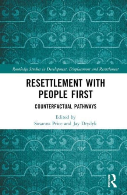 Resettlement with People First: Counterfactual Pathways