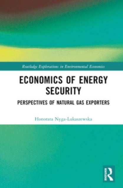 Economics of Energy Security: Perspectives of Natural Gas Exporters